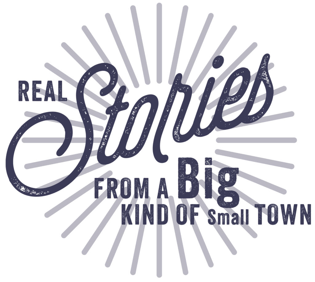 Real Stories from A Big Kind of Small Town logo